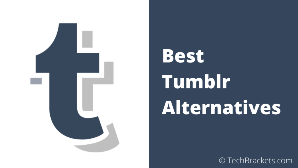 8 Best Tumblr Alternatives In 2019 For Joining Like-Minded Communities
