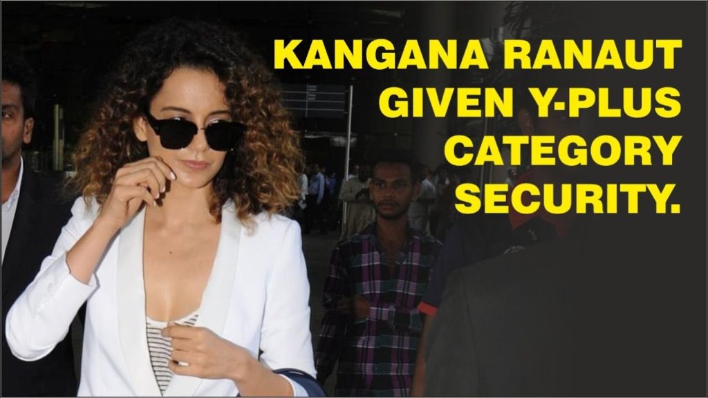 Kangana Ranaut to be given Y-plus category security